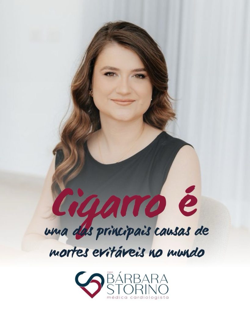 Cardiologista de Matozinhos, Dra. Bárbara Storino, alerta: “doenças cardiovasculares são as que mais matam no mundo e o cigarro é um dos principais vilões”