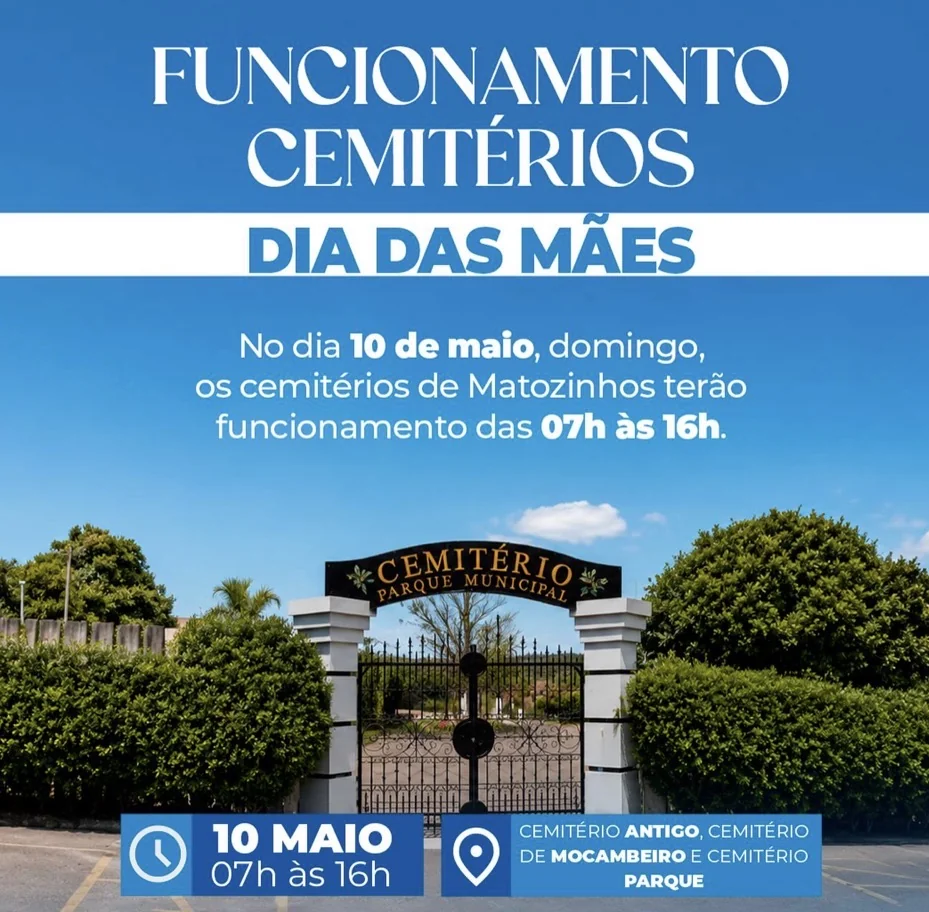 Cemitérios municipais de Matozinhos terão horário especial no Dia das Mães