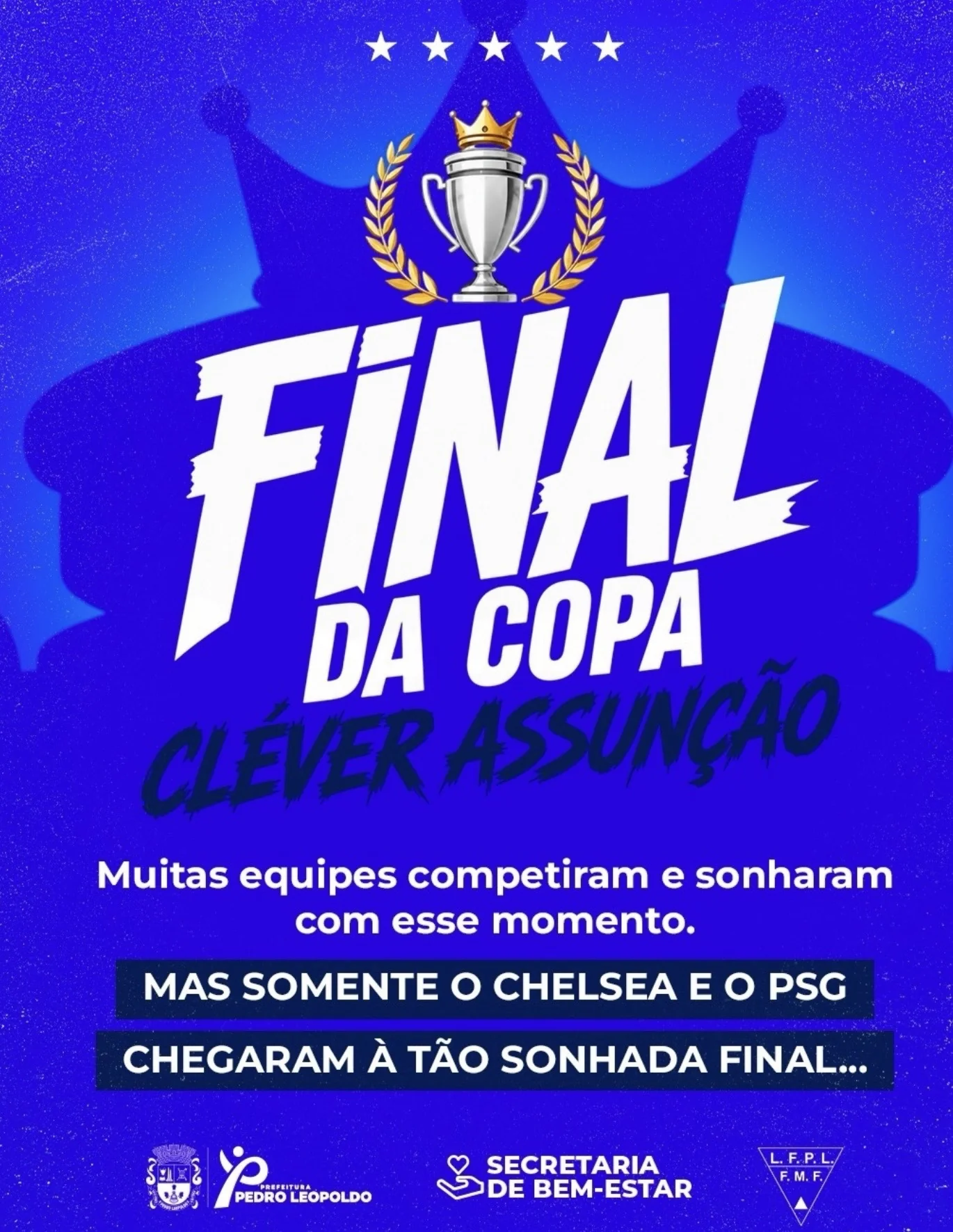Chelsea e PSG decidem a Copa Cléver Assunção neste domingo em Pedro Leopoldo