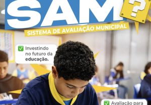 Avaliações do SAM mobilizam estudantes da rede municipal para fortalecer