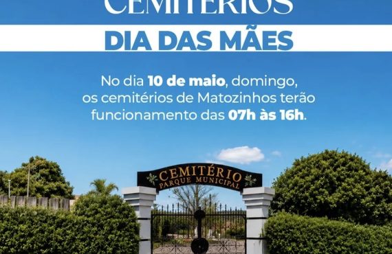 Cemitérios municipais de Matozinhos terão horário especial no Dia das Mães